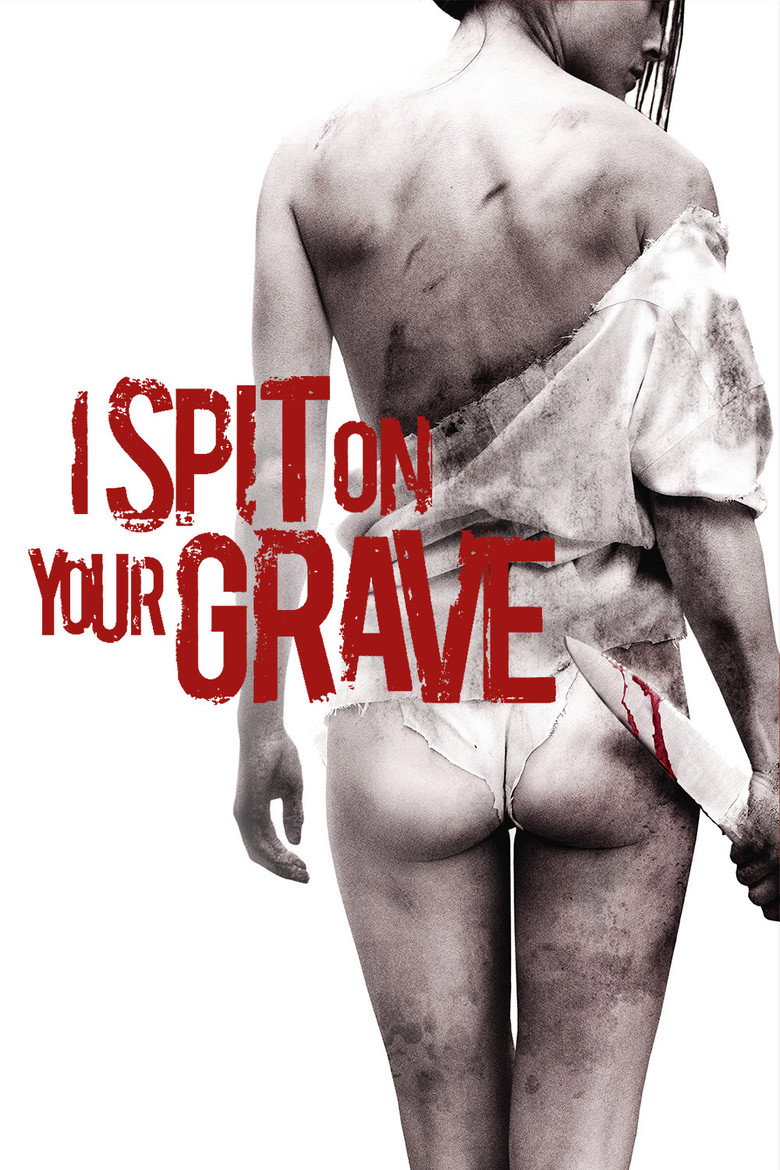 I Spit on Your Grave (2010) — affiche film et bande-annonce