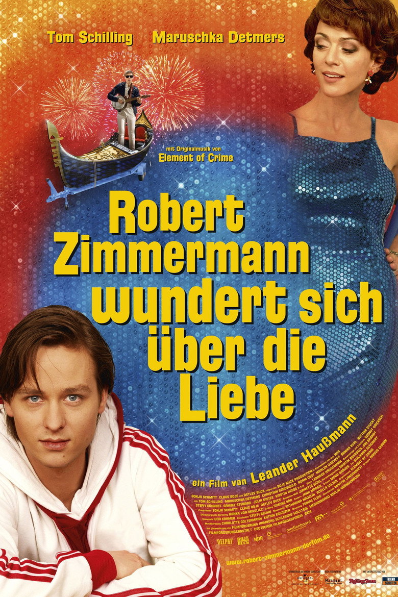 Robert Zimmermann wundert sich über die Liebe (2008) — affiche film