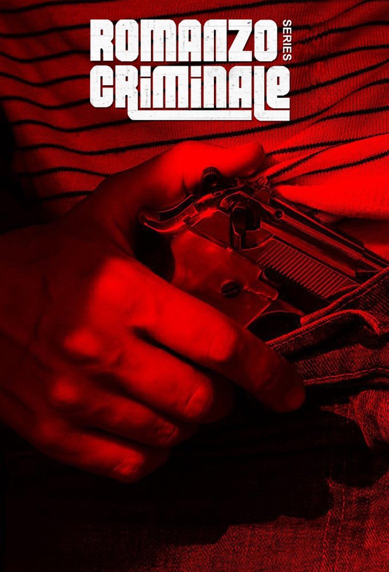 Romanzo criminale - La serie (2008) — affiche série et bande-annonce