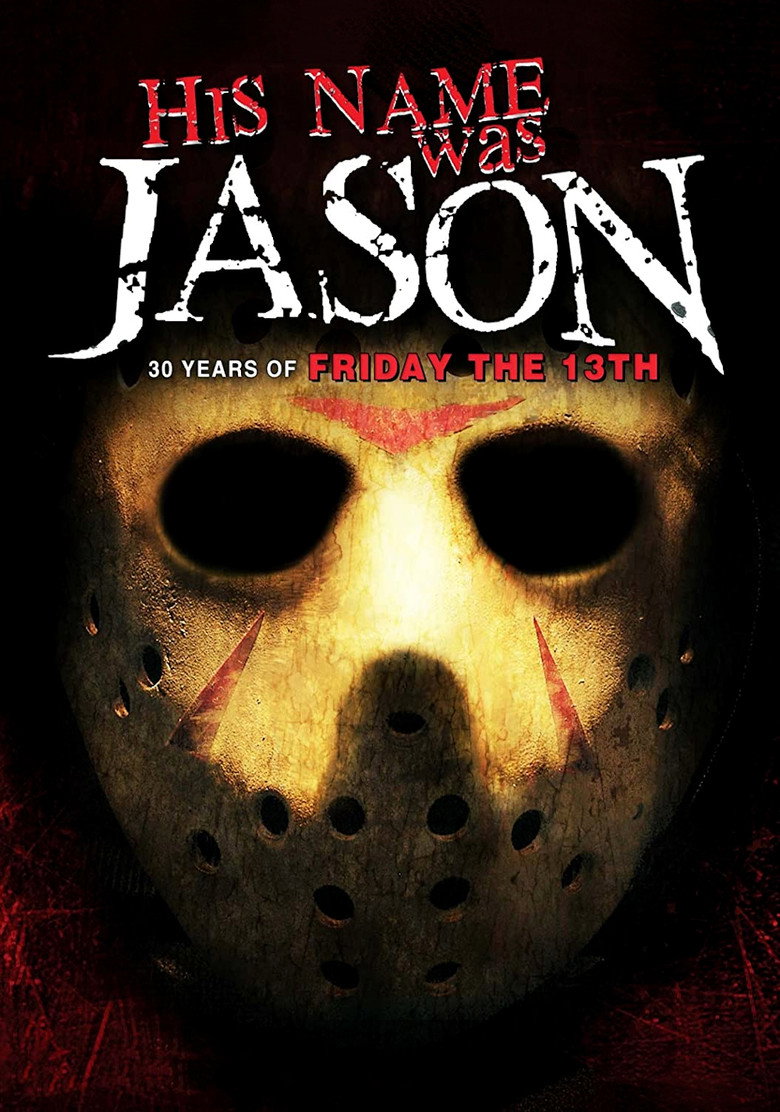His Name Was Jason: 30 Years of Friday the 13th (2009) — affiche film et bande-annonce