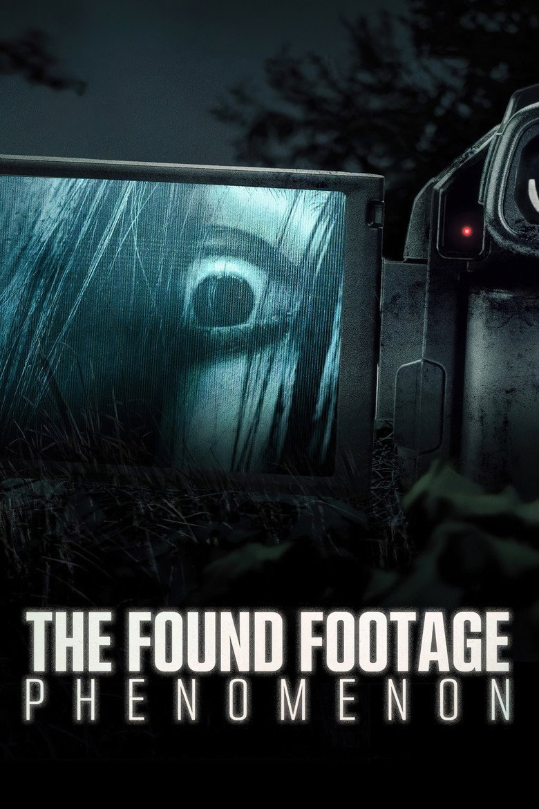 The Found Footage Phenomenon (2021) — affiche film et bande-annonce
