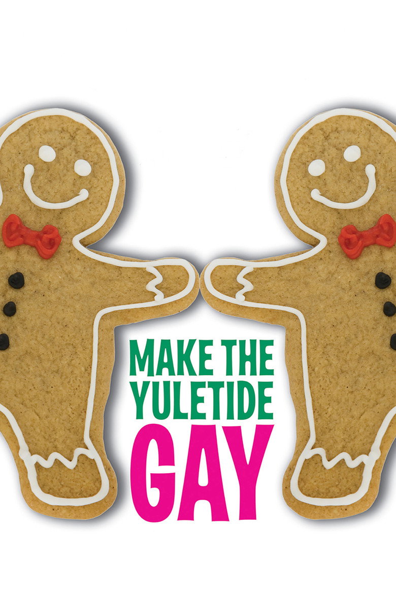 Make the Yuletide Gay (2009) — affiche film et bande-annonce