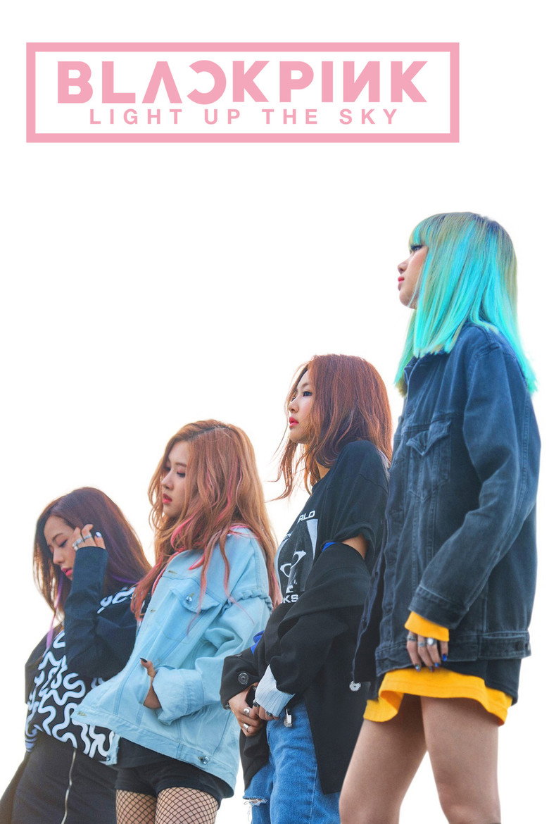 Blackpink: Light Up the Sky (2020) — affiche film et bande-annonce