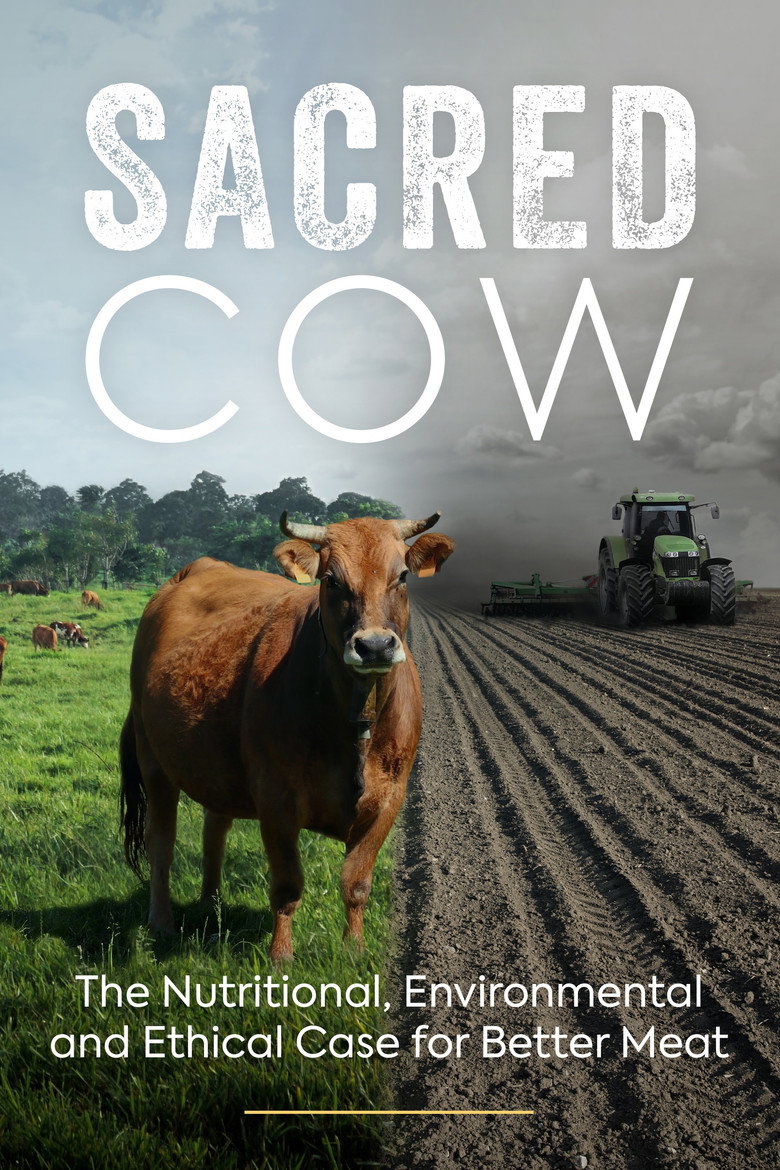 Sacred Cow: The Nutritional, Environmental and Ethical Case for Better Meat (2020) — affiche film et bande-annonce