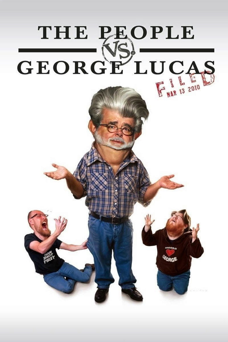 The People vs. George Lucas (2010) — affiche film et bande-annonce