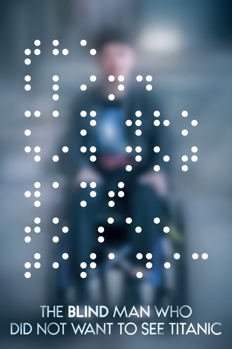 The Blind Man Who Did Not Want to See Titanic (2021) — affiche film et bande-annonce