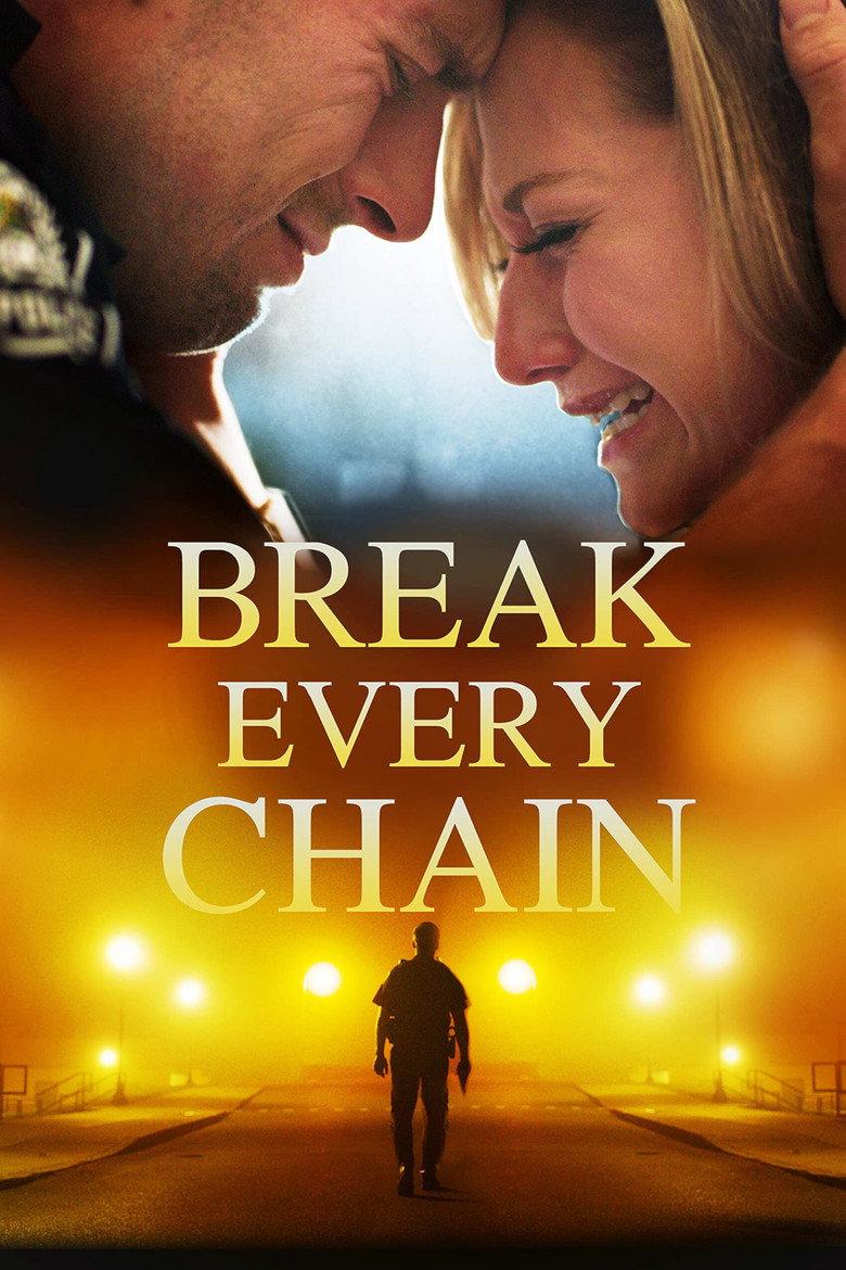 Break Every Chain (2021) — affiche film et bande-annonce