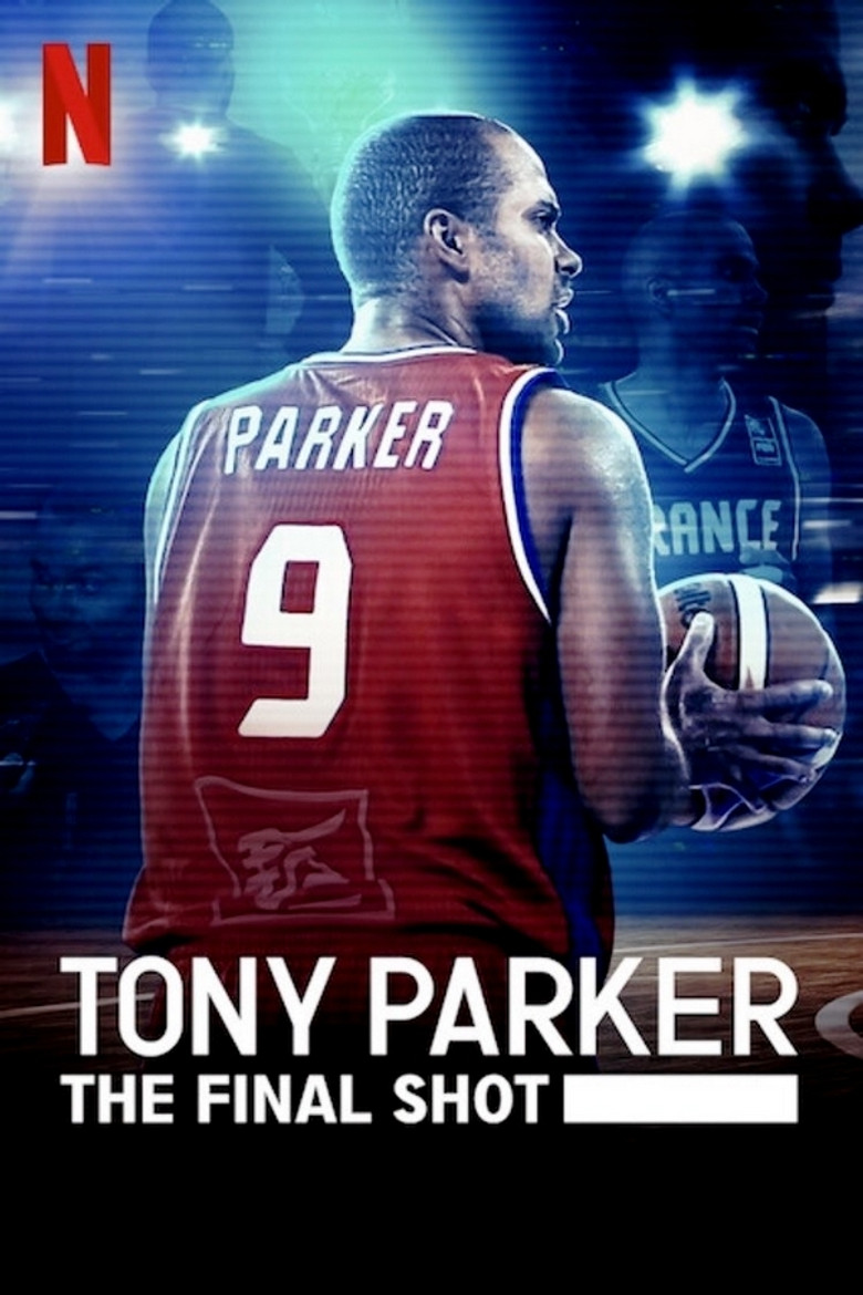 Tony Parker: The Final Shot (2021) — affiche film