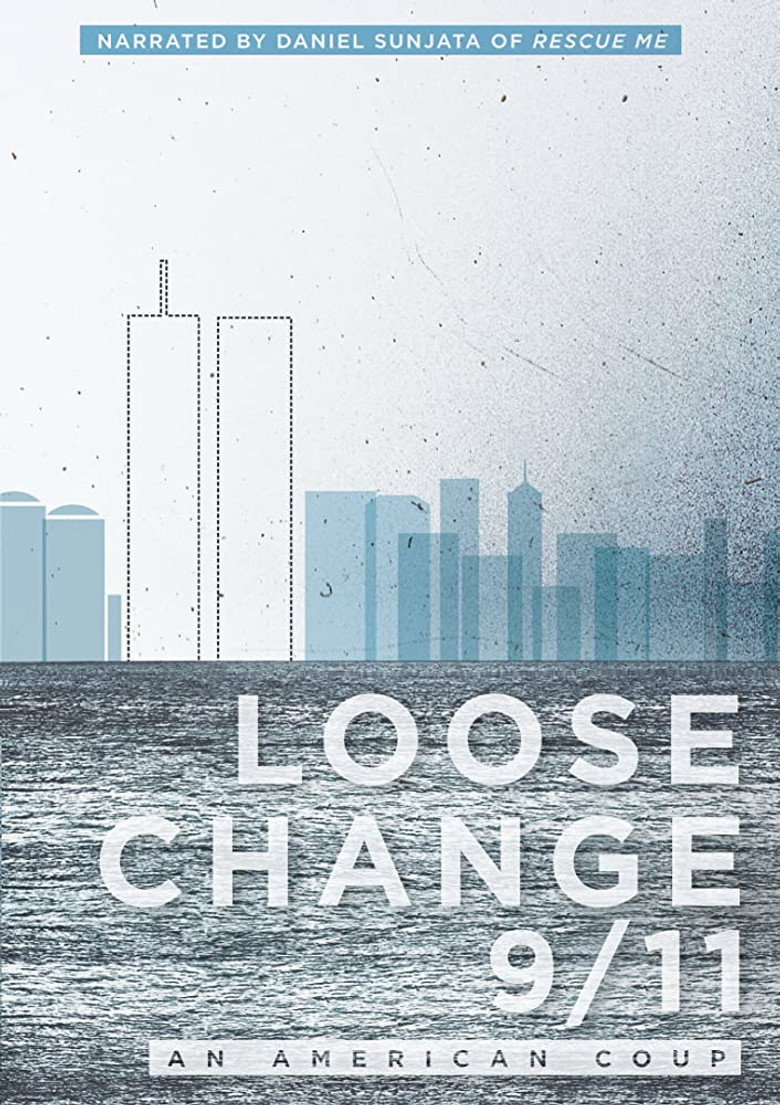 Loose Change 9/11: An American Coup (2009) — affiche film et bande-annonce