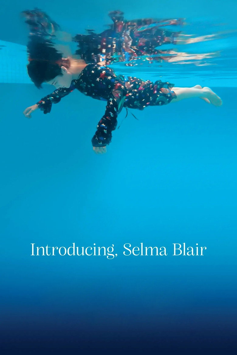 Introducing, Selma Blair (2021) — affiche film et bande-annonce