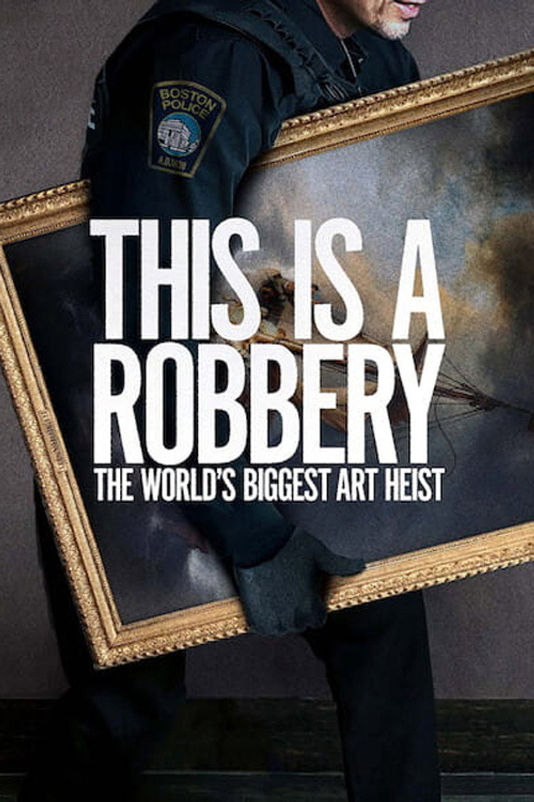 This Is a Robbery: The World's Greatest Art Heist (2021) — affiche série et bande-annonce