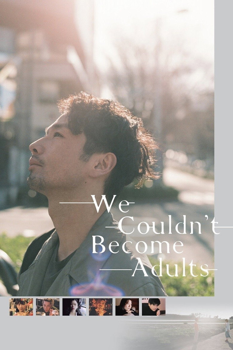 We Couldn't Become Adults (2021) — affiche film et bande-annonce