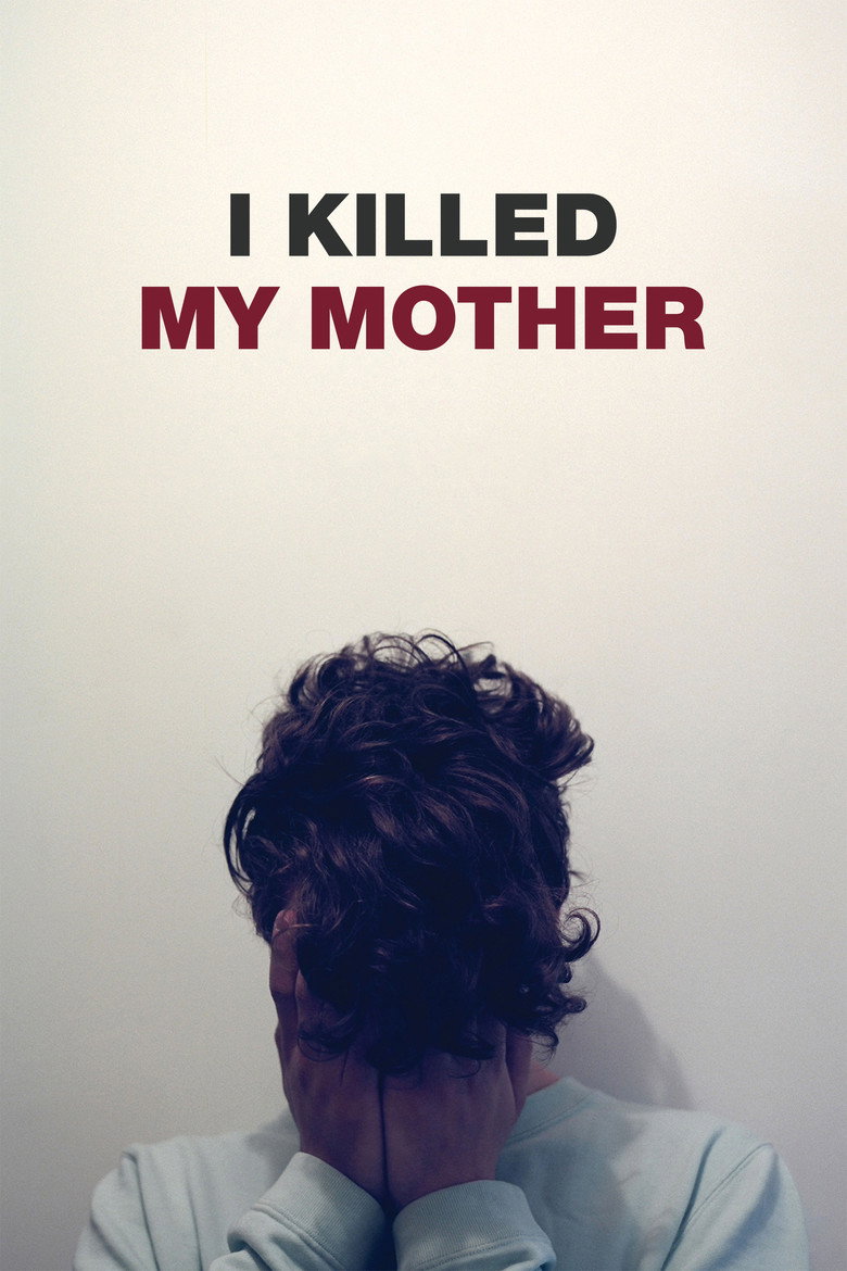 I Killed My Mother (2009) — affiche film et bande-annonce