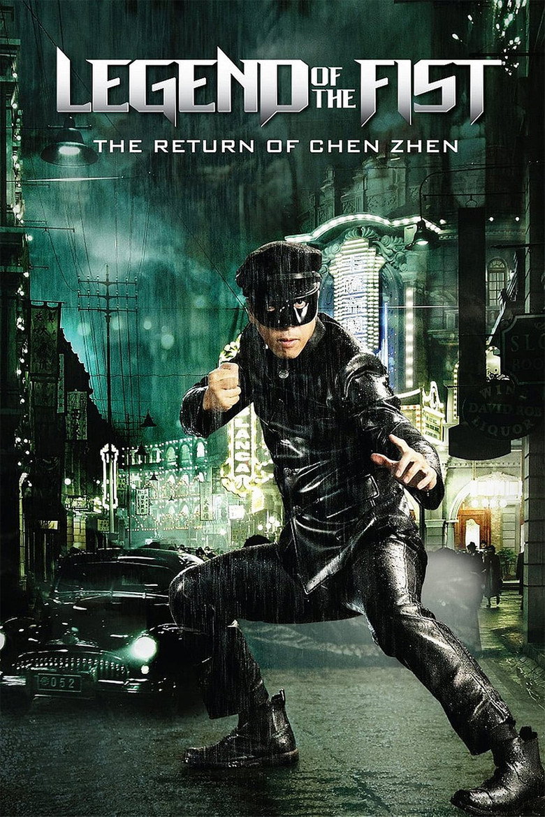 Legend of the Fist: The Return of Chen Zhen (2010) — affiche film et bande-annonce