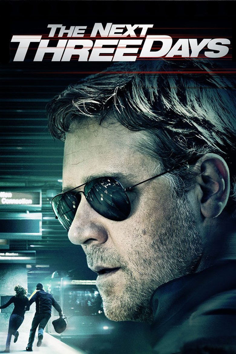 The Next Three Days (2010) — affiche film et bande-annonce