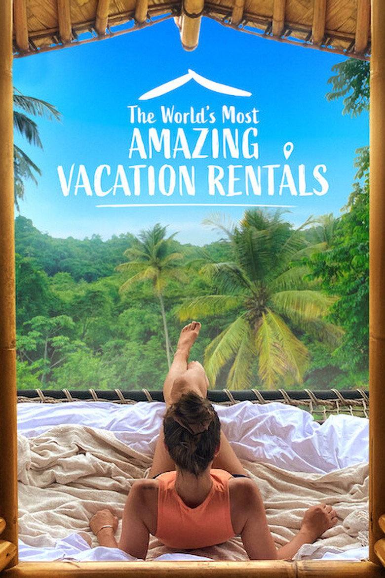 The World's Most Amazing Vacation Rentals (2021) — affiche série et bande-annonce