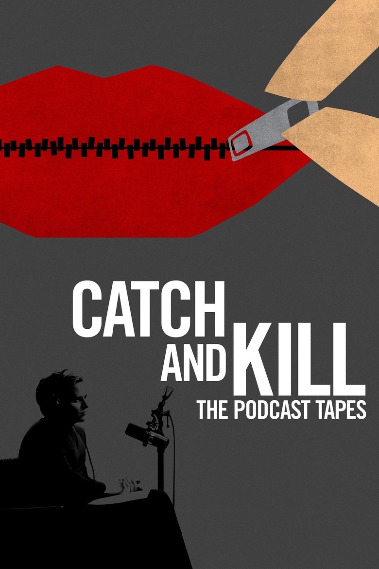 Catch and Kill: The Podcast Tapes (2021) — affiche série et bande-annonce