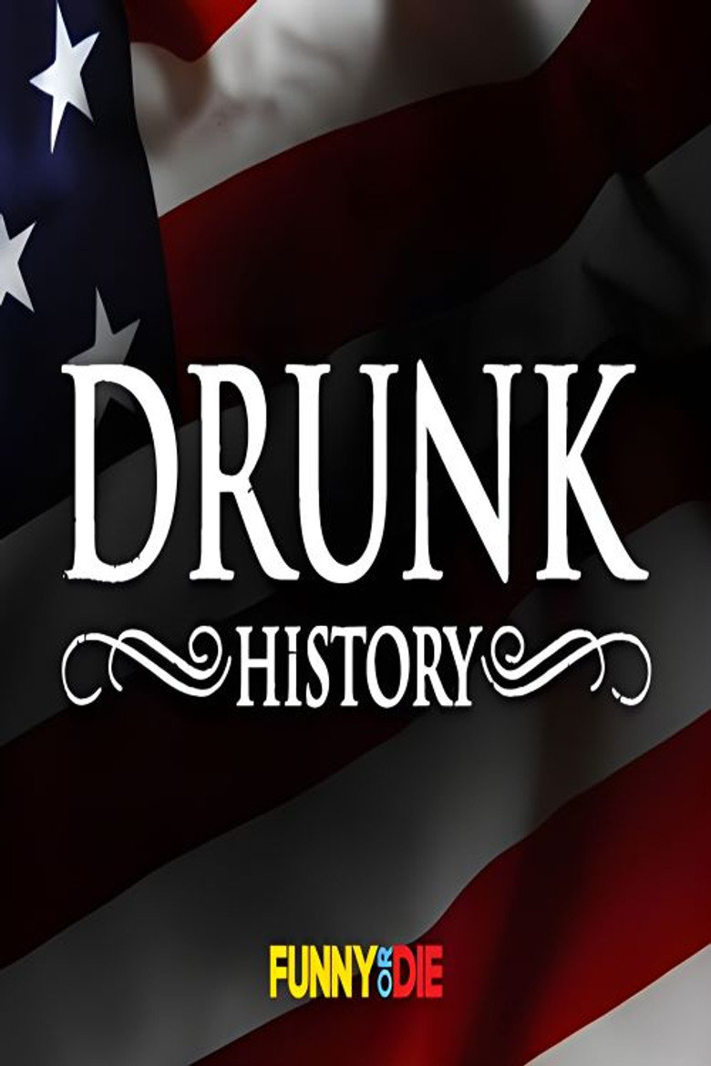 Drunk History (2007) — affiche série