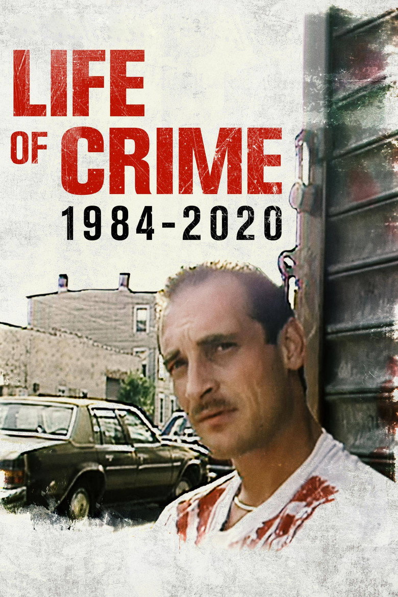 Life of Crime 1984-2020 (2021) — affiche film et bande-annonce