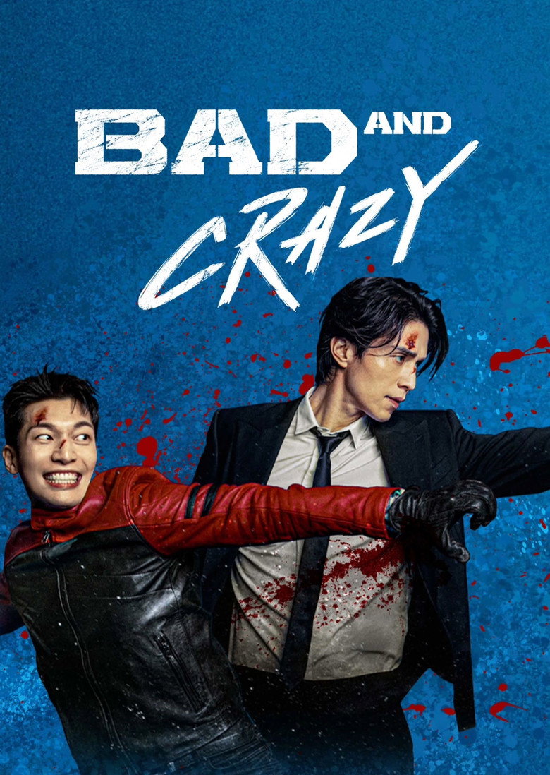 Bad and Crazy (2021) — affiche série et bande-annonce
