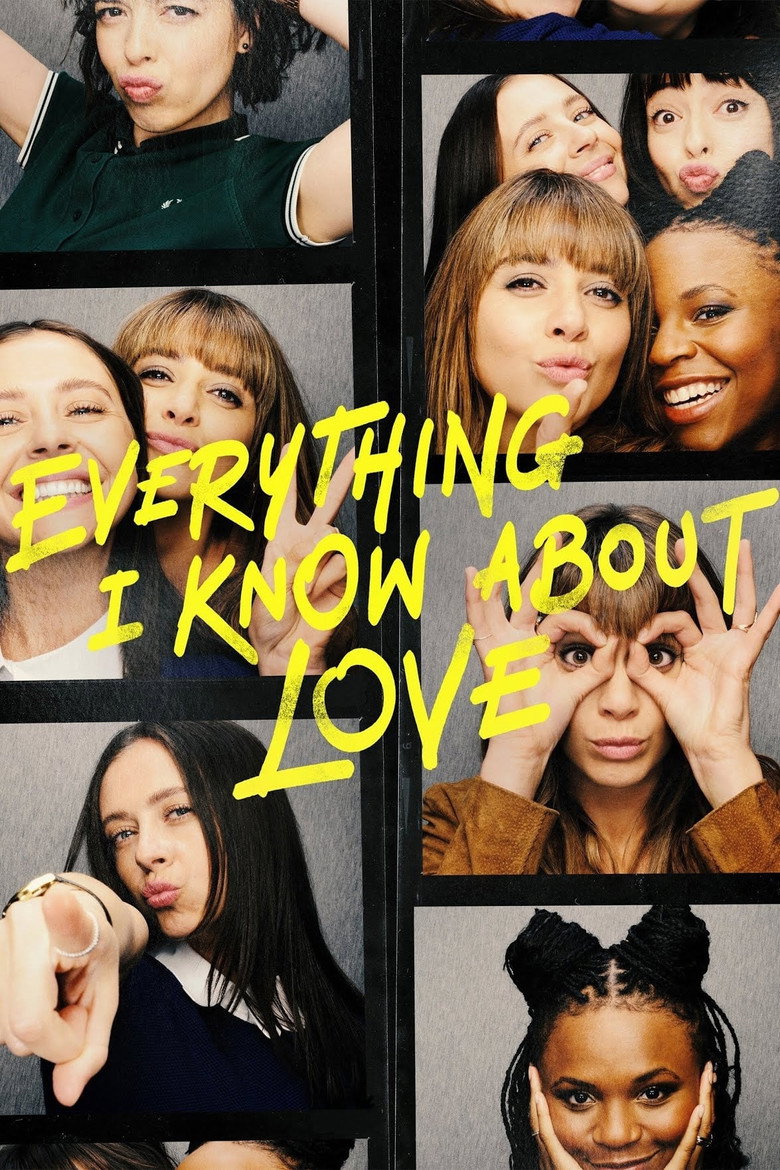 Everything I Know About Love (2022) — affiche série et bande-annonce