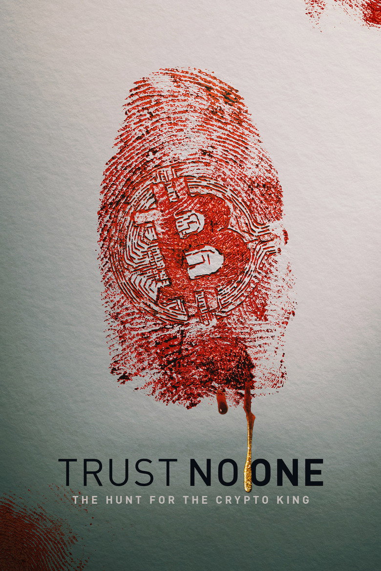 Trust No One: The Hunt for the Crypto King (2022) — affiche film et bande-annonce