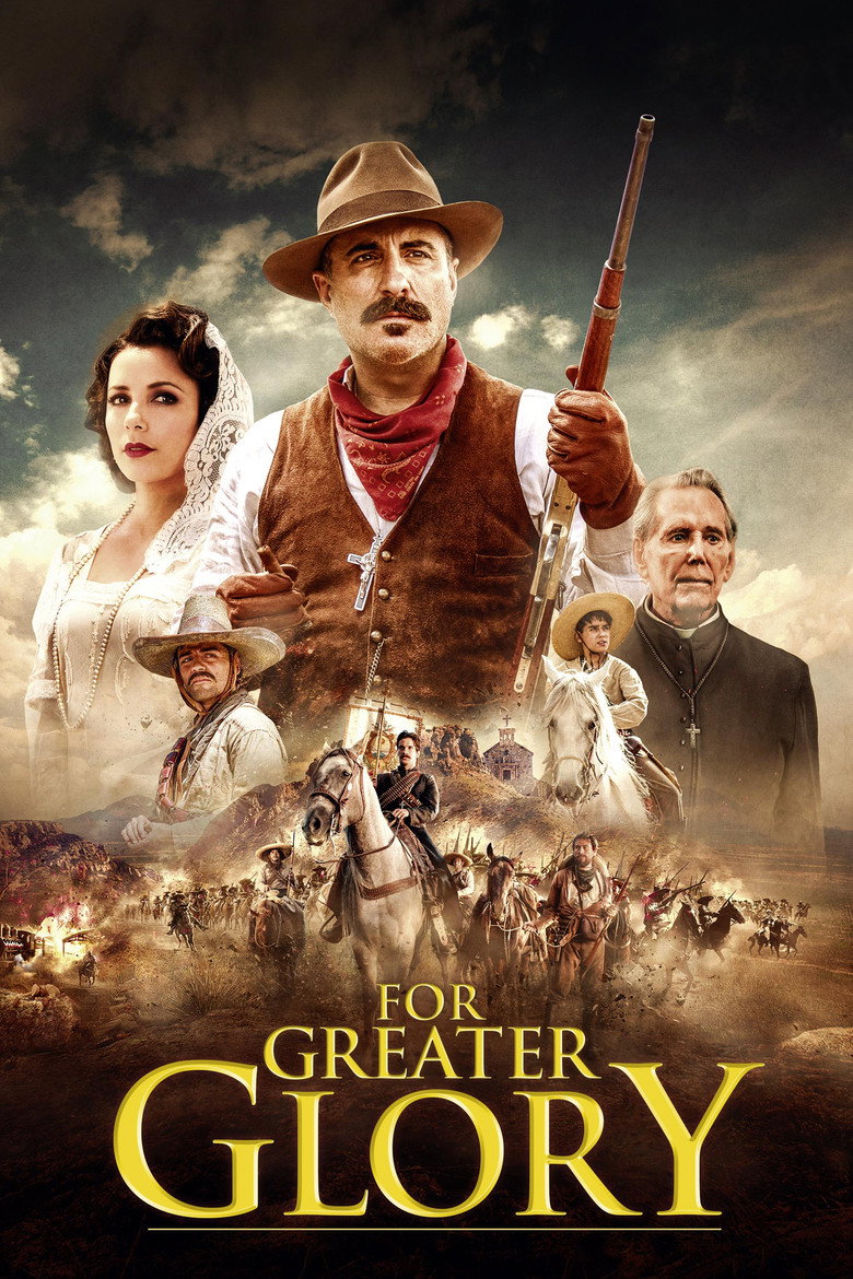 For Greater Glory: The True Story of Cristiada (2012) — affiche film et bande-annonce