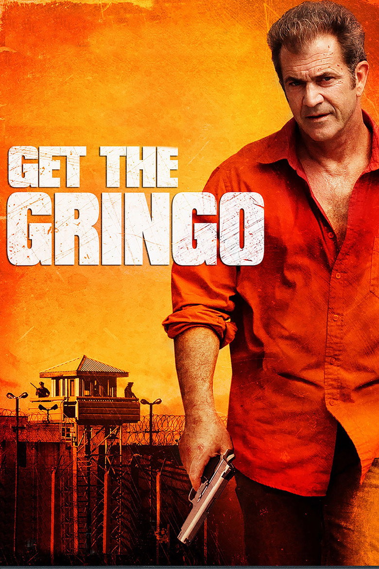 Get the Gringo (2012) — affiche film et bande-annonce
