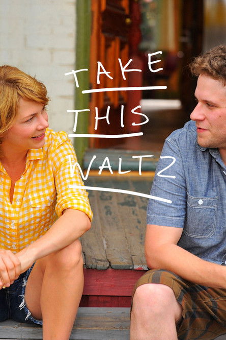 Take This Waltz (2011) — affiche film et bande-annonce