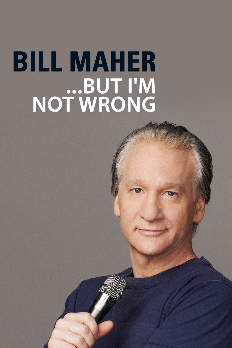 Bill Maher... But I'm Not Wrong (2010) — affiche film