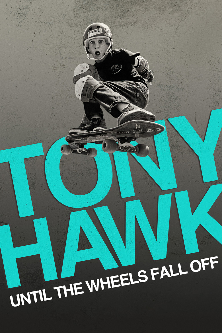 Tony Hawk: Until the Wheels Fall Off (2022) — affiche film et bande-annonce