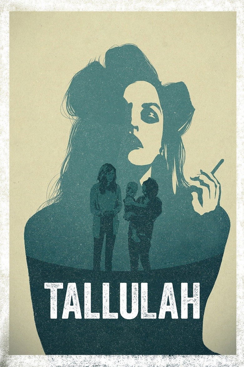 Tallulah (2016) — affiche film et bande-annonce