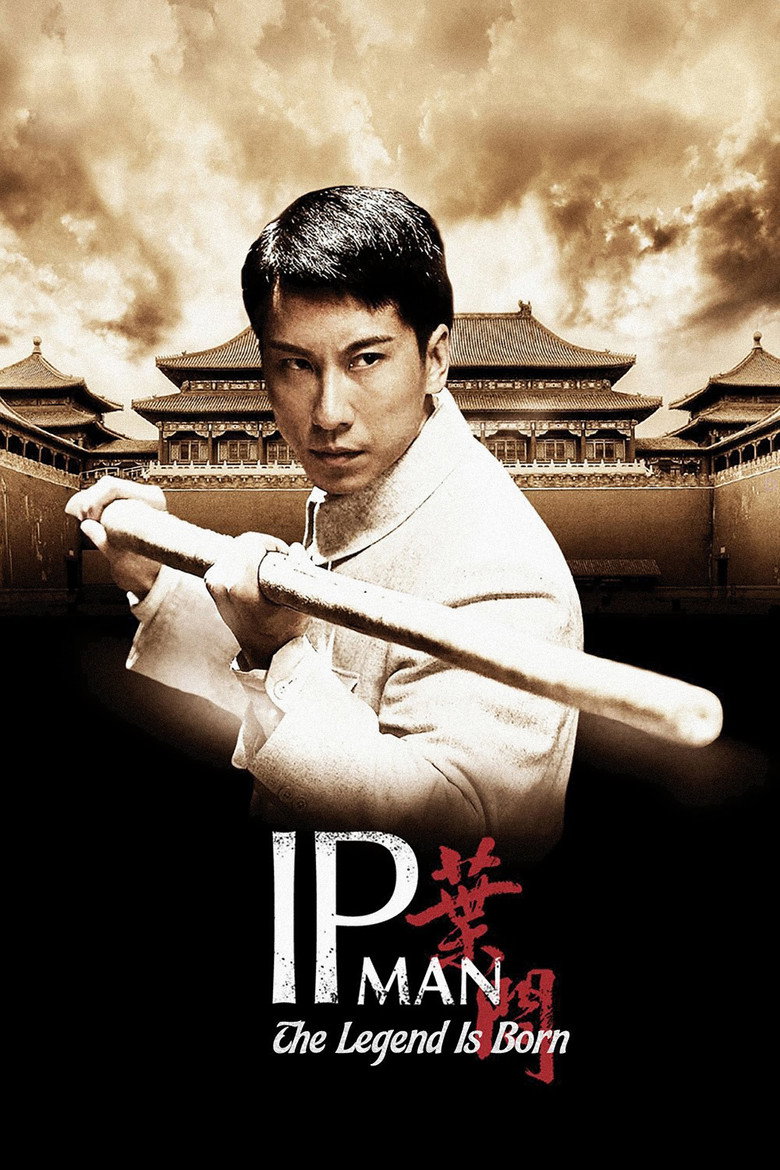 The Legend Is Born: Ip Man (2010) — affiche film et bande-annonce
