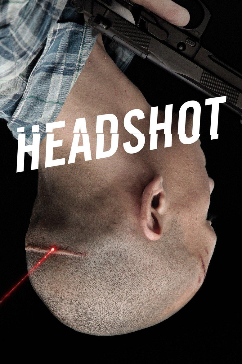 Headshot (2011) — affiche film et bande-annonce