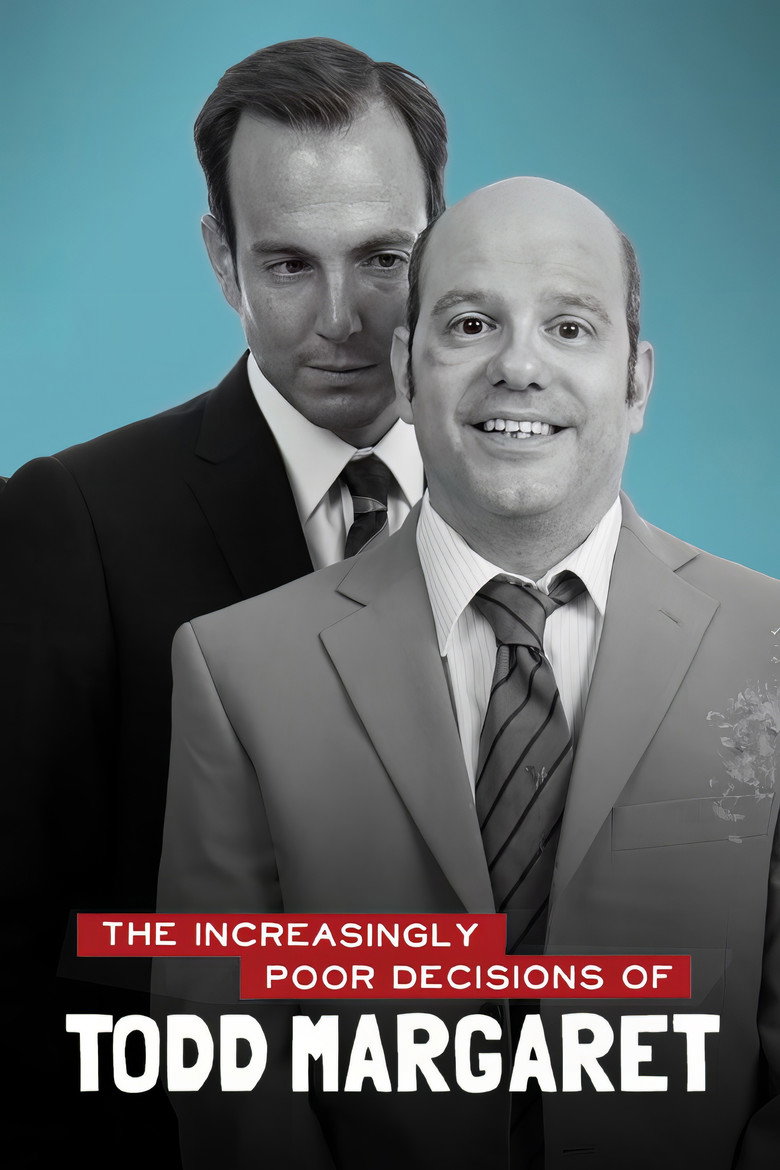 The Increasingly Poor Decisions of Todd Margaret (2009) — affiche série