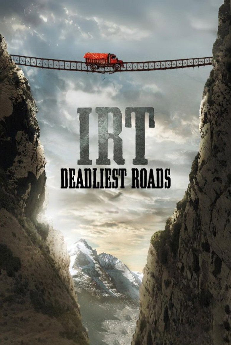 IRT: Deadliest Roads (2010) — affiche série