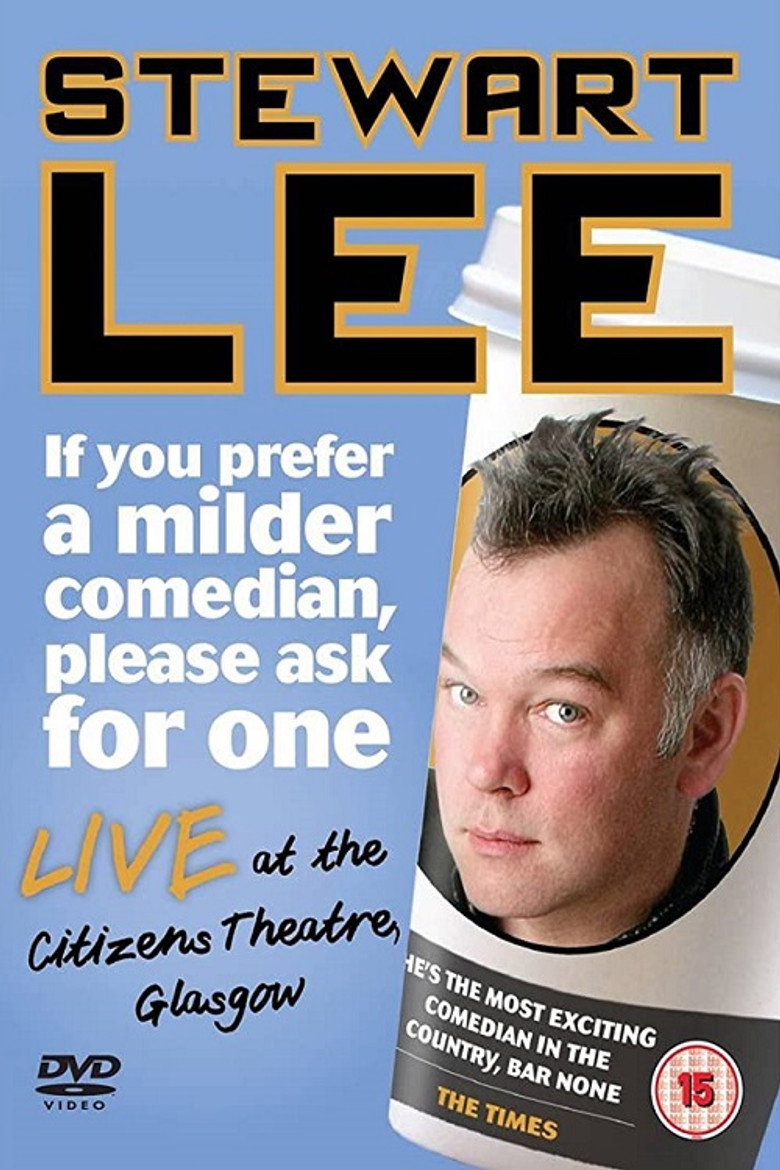 Stewart Lee: If You Prefer a Milder Comedian, Please Ask for One (2010) — affiche film