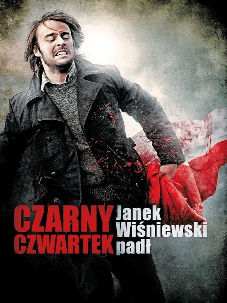 Czarny czwartek. Janek Wisniewski padl (2011) — affiche film et bande-annonce