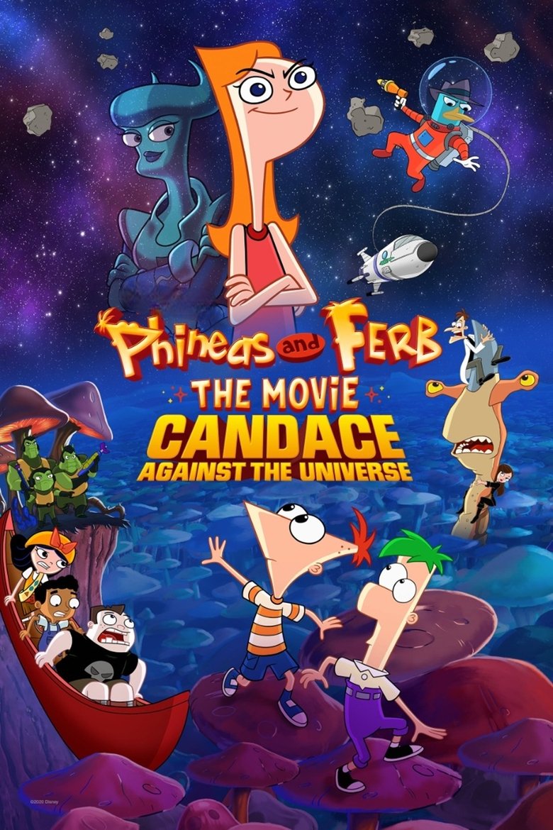 Phineas and Ferb the Movie: Candace Against the Universe (2020) — affiche film et bande-annonce