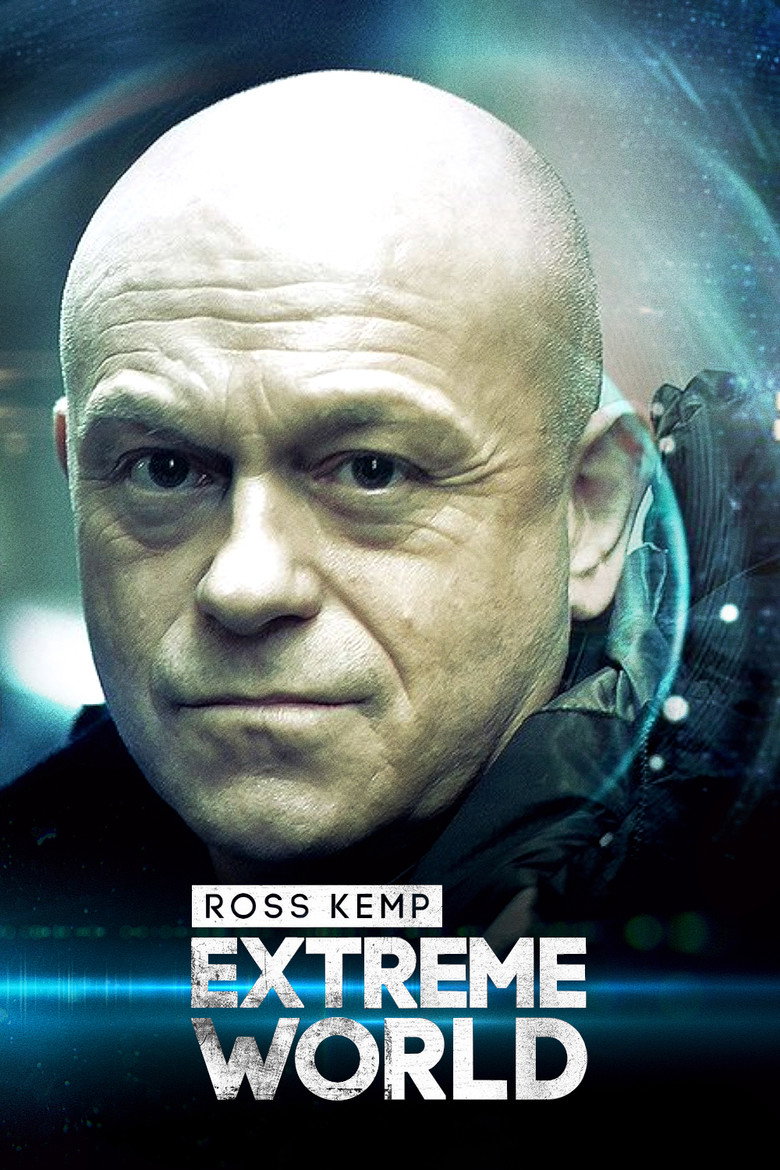 Ross Kemp: Extreme World (2011) — affiche série et bande-annonce