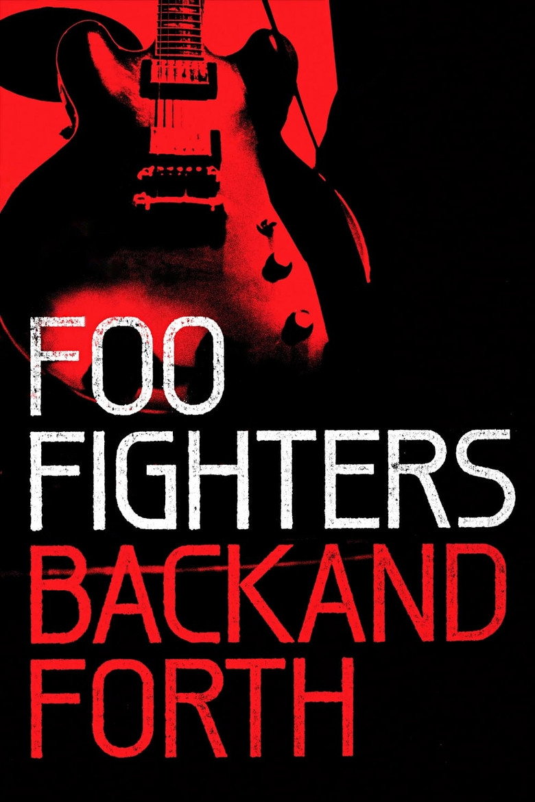 Foo Fighters: Back and Forth (2011) — affiche film et bande-annonce