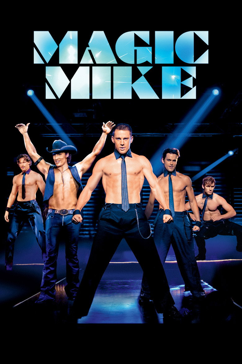 Magic Mike (2012) — affiche film et bande-annonce