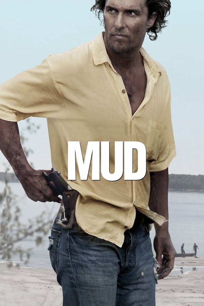 Mud (2012) — affiche film et bande-annonce