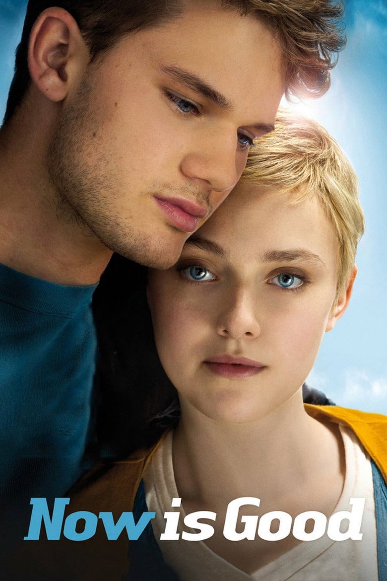 Now Is Good (2012) — affiche film et bande-annonce
