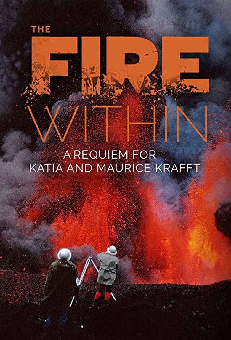 The Fire Within: A Requiem for Katia and Maurice Krafft (2022) — affiche film et bande-annonce
