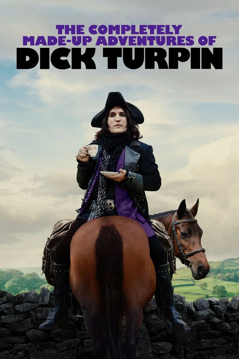 The Completely Made-Up Adventures of Dick Turpin (2024) — affiche série et bande-annonce