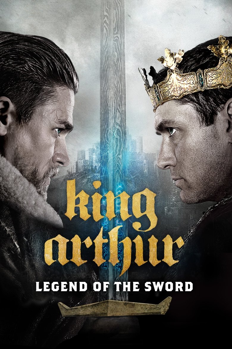 King Arthur: Legend of the Sword (2017) — affiche film et bande-annonce