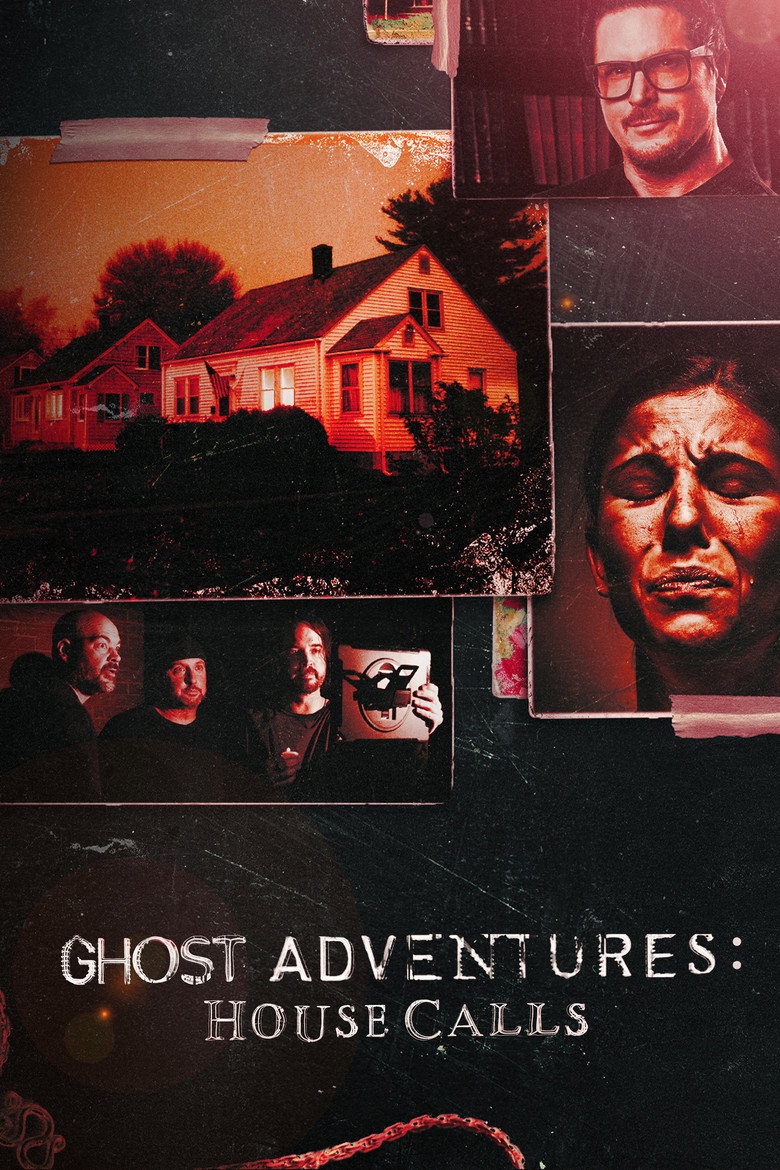 Ghost Adventures: House Calls (2022) — affiche série et bande-annonce