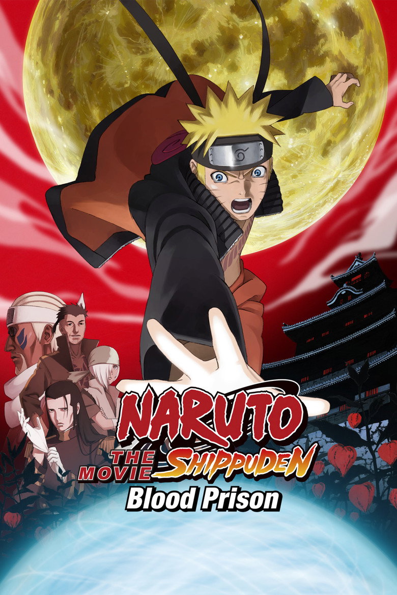 Naruto Shippuden the Movie: Blood Prison (2011) — affiche film et bande-annonce