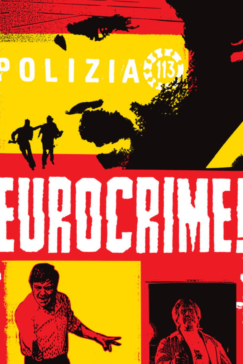 Eurocrime! The Italian Cop and Gangster Films That Ruled the '70s (2012) — affiche film et bande-annonce